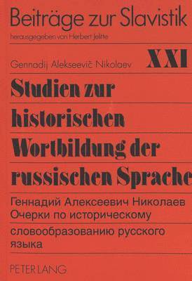 Studien Zur Historischen Wortbildung Der Russischen Sprache 1