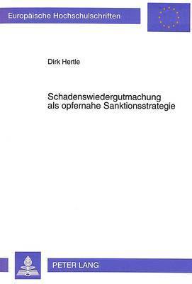 Schadenswiedergutmachung ALS Opfernahe Sanktionsstrategie 1