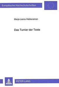 bokomslag Das Turnier Der Texte