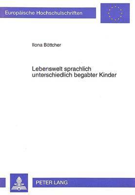 bokomslag Lebenswelt Sprachlich Unterschiedlich Begabter Kinder