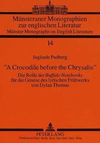 bokomslag 'A Crocodile before the Chrysalis'