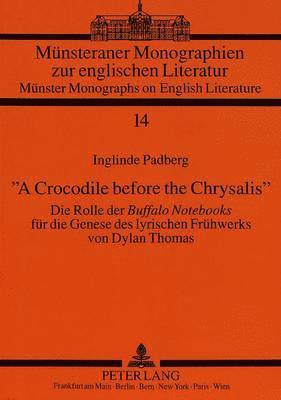 bokomslag A Crocodile before the Chrysalis
