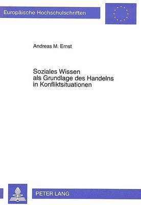 bokomslag Soziales Wissen ALS Grundlage Des Handelns in Konfliktsituationen