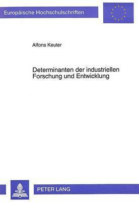 bokomslag Determinanten Der Industriellen Forschung Und Entwicklung