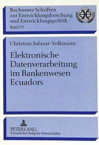 bokomslag Elektronische Datenverarbeitung Im Bankenwesen Ecuadors