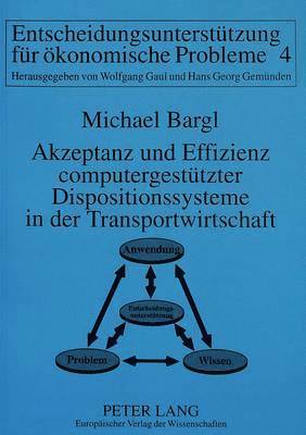 bokomslag Akzeptanz Und Effizienz Computergestuetzter Dispositionssysteme in Der Transportwirtschaft