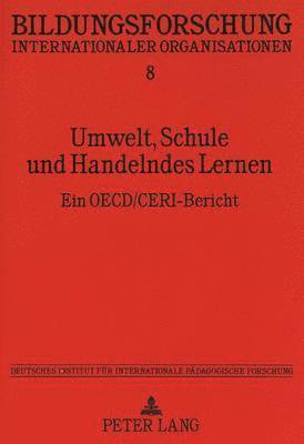 bokomslag Umwelt, Schule Und Handelndes Lernen