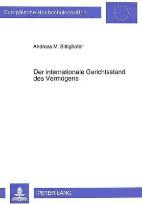 bokomslag Der Internationale Gerichtsstand Des Vermoegens