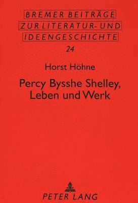 bokomslag Percy Bysshe Shelley, Leben Und Werk