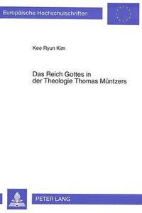 bokomslag Das Reich Gottes in Der Theologie Thomas Muentzers