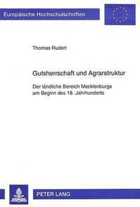 bokomslag Gutsherrschaft Und Agrarstruktur