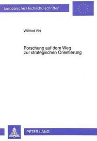 bokomslag Forschung Auf Dem Weg Zur Strategischen Orientierung