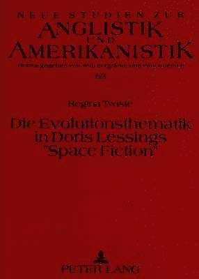 bokomslag Die Evolutionsthematik in Doris Lessings Space Fiction