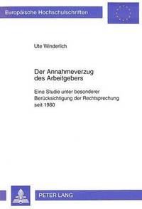 bokomslag Der Annahmeverzug Des Arbeitgebers