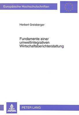 bokomslag Fundamente Einer Umweltintegrativen Wirtschaftsberichterstattung