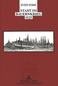 bokomslag Stadt Im Bauernkrieg 1525