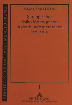 bokomslag Strategisches Risiko-Management in Der Bundesdeutschen Industrie