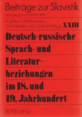 Deutsch-Russische Sprach- Und Literaturbeziehungen Im 18. Und 19. Jahrhundert 1