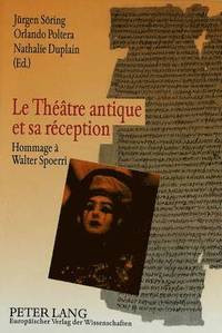 bokomslag Le Thtre Antique Et Sa Rception