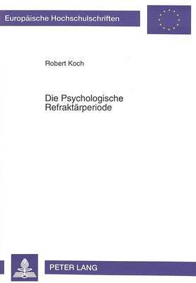 bokomslag Die Psychologische Refraktaerperiode