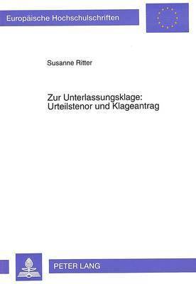 bokomslag Zur Unterlassungsklage: Urteilstenor Und Klageantrag