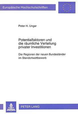 bokomslag Potentialfaktoren Und Die Raeumliche Verteilung Privater Investitionen