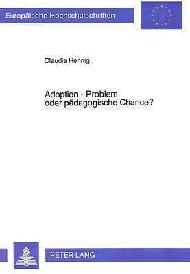 bokomslag Adoption - Problem Oder Paedagogische Chance?