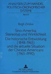 bokomslag Sino-Amerika: Stereotyp Und Wirklichkeit