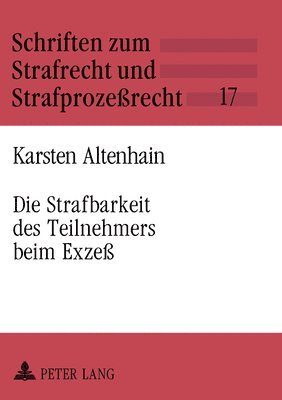 bokomslag Die Strafbarkeit Des Teilnehmers Beim Exze