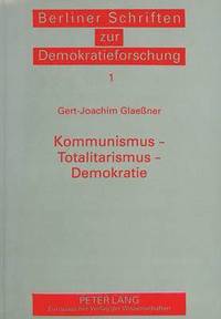 bokomslag Kommunismus - Totalitarismus - Demokratie