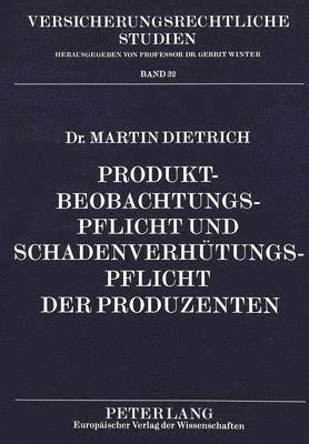 Produktbeobachtungspflicht Und Schadenverhuetungspflicht Der Produzenten 1