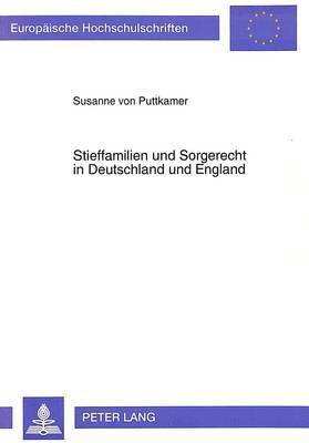 Stieffamilien Und Sorgerecht in Deutschland Und England 1