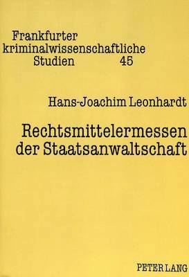 bokomslag Rechtsmittelermessen Der Staatsanwaltschaft