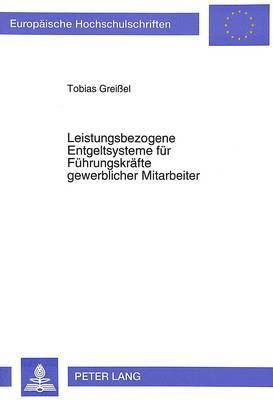 bokomslag Leistungsbezogene Entgeltsysteme Fuer Fuehrungskraefte Gewerblicher Mitarbeiter