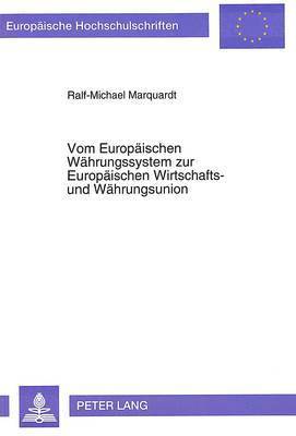 Vom Europaeischen Waehrungssystem Zur Europaeischen Wirtschafts- Und Waehrungsunion 1