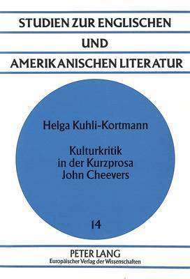 bokomslag Kulturkritik in Der Kurzprosa John Cheevers