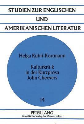 bokomslag Kulturkritik in Der Kurzprosa John Cheevers