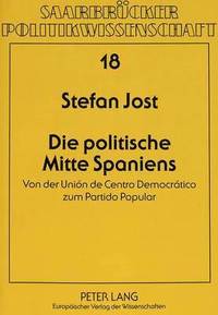 bokomslag Die Politische Mitte Spaniens