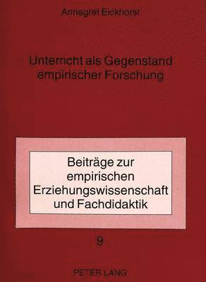 Unterricht ALS Gegenstand Empirischer Forschung 1