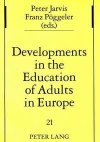 bokomslag Developments in the Education of Adults in Europe