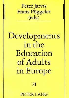 bokomslag Developments in the Education of Adults in Europe