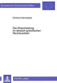 bokomslag Die Ehescheidung in Deutsch-Griechischen Rechtsverkehr