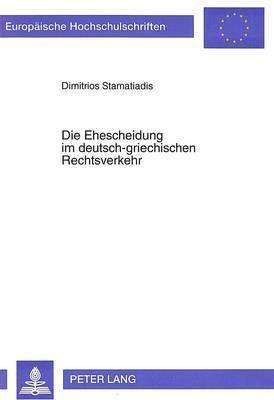 bokomslag Die Ehescheidung in Deutsch-Griechischen Rechtsverkehr