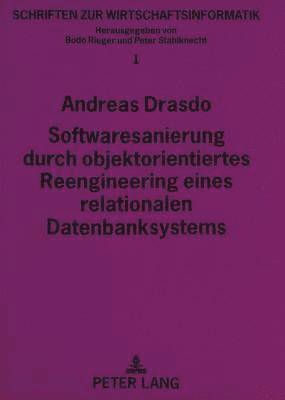 bokomslag Softwaresanierung Durch Objektorientiertes Reengineering Eines Relationalen Datenbanksystems