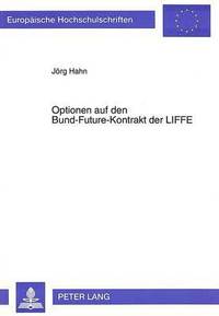 bokomslag Optionen Auf Den Bund-Future-Kontrakt Der Liffe