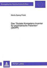 bokomslag Das Soziale Kompetenz-Inventar Fuer Psychiatrische Patienten (Skipp)