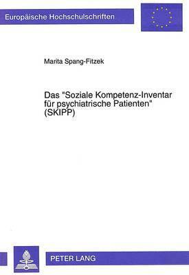 bokomslag Das Soziale Kompetenz-Inventar Fuer Psychiatrische Patienten (Skipp)