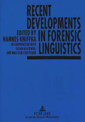 bokomslag Recent Developments in Forensic Linguistics