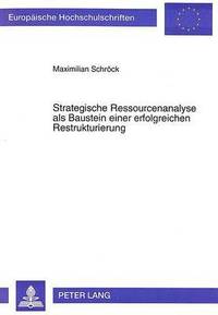 bokomslag Strategische Ressourcenanalyse ALS Baustein Einer Erfolgreichen Restrukturierung