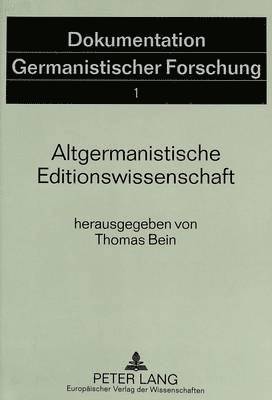 Altgermanistische Editionswissenschaft